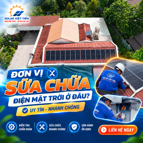 Đơn Vị Sửa Chữa Điện Mặt Trời Ở Đâu Uy Tín Nhanh Chóng