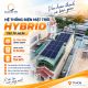 Lắp Đặt Điện Mặt Trời Hybrid 9,3kWp Lưu Trữ 16kWh Tại TP.HCM